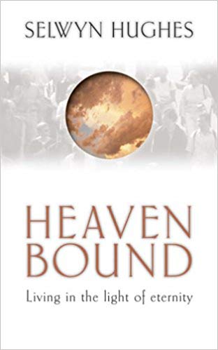 Heaven Bound HB - Selwyn Hughes